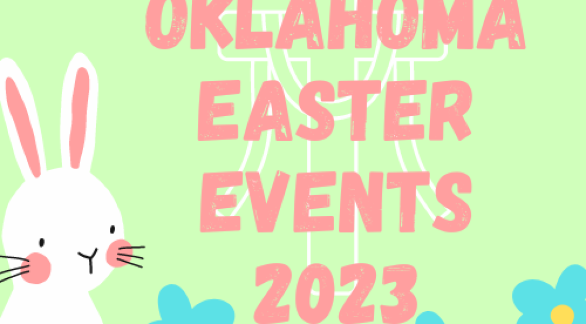 Oklahoma Easter Events 2023